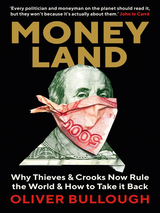 Title details for Moneyland by Oliver Bullough - Available